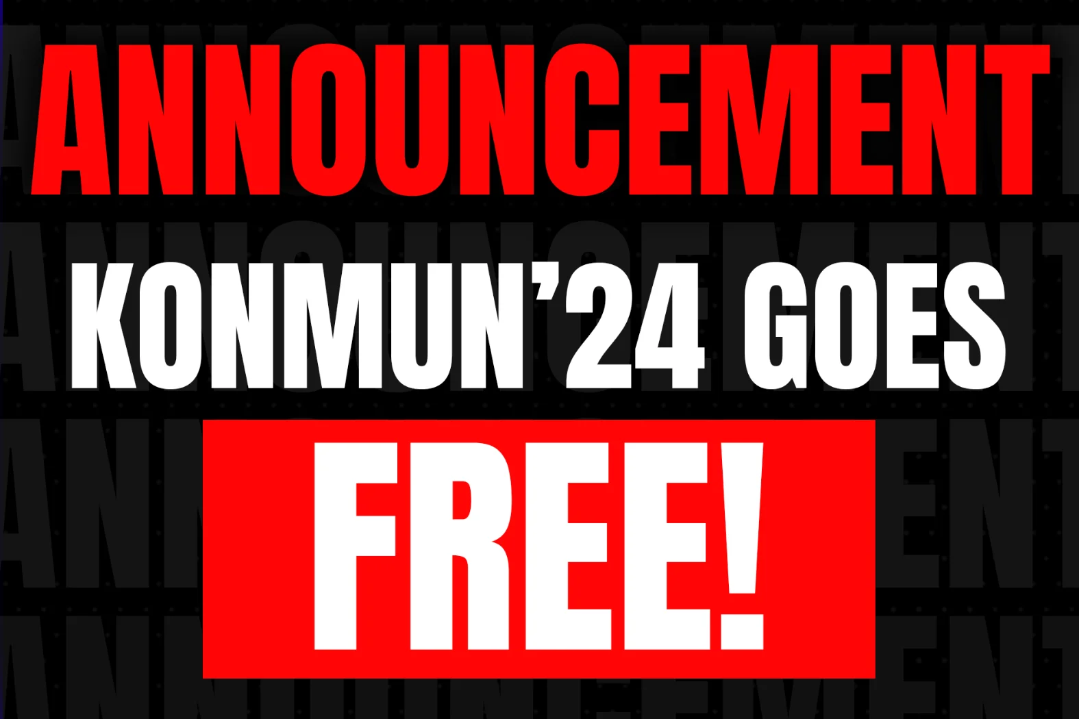 KONMUN'24 GOES FREE!